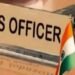 IAS कैडर आवंटन जारी: छत्तीसगढ़ को मिले तीन नए अधिकारी