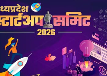 दो दिवसीय मध्यप्रदेश स्टार्टअप समिट-2026 रविवार से रवीन्द्र भवन में