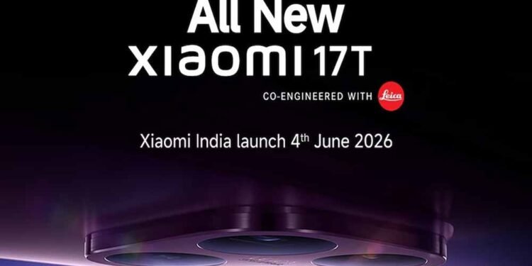 Xiaomi 17T भारत में लॉन्च: 4 जून को आएगा फ्लैगशिप कैमरा फोन