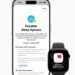 ऐपल ने लॉन्च किया स्लीप एपनिया नोटिफिकेशन फीचर: अब Apple Watch से मिलेगी नींद की बीमारी की जानकारी