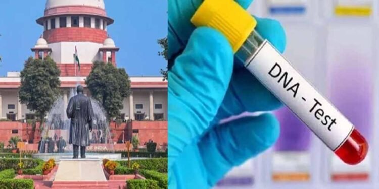 पितृत्व विवाद पर सुप्रीम कोर्ट का बड़ा फैसला, DNA टेस्ट को बताया न्याय के लिए जरूरी
