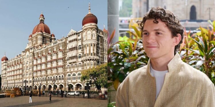 टॉम हॉलैंड ताज होटल के टाटा सुइट में ठहरे, किराया जानकर चौंकेंगे