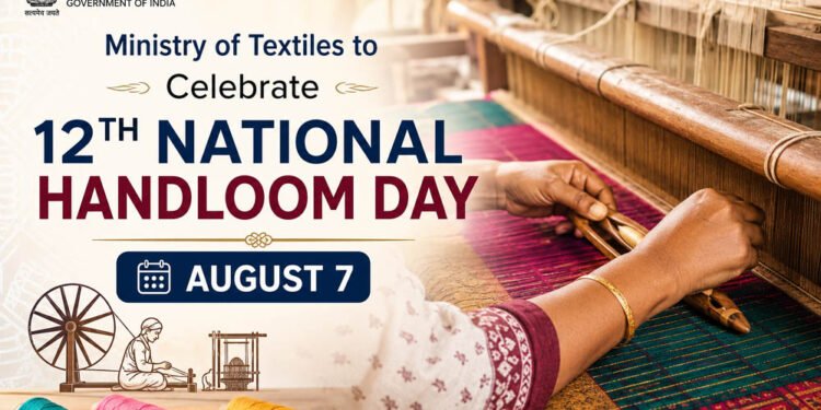 राष्ट्रीय हाथकरघा दिवस पर भव्य राज्य स्तरीय समारोह आज, बुनकरों को मिलेगी करोड़ों की सौगात