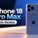 iPhone 18 Pro Max Review: ₹1.79 लाख के फोन में क्या बदला? कैमरा और A20 Pro खास