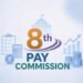 8th Pay Commission: ₹68,000 मिनिमम सैलरी की मांग, पेंशन पर भी बड़ा अपडेट; चेन्नई से आए 7 अहम मुद्दे